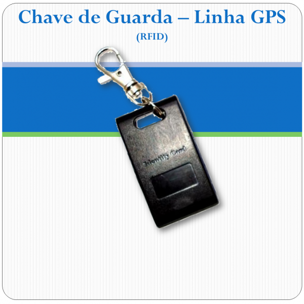 Chaveiro para vigilante - Linha GPS
