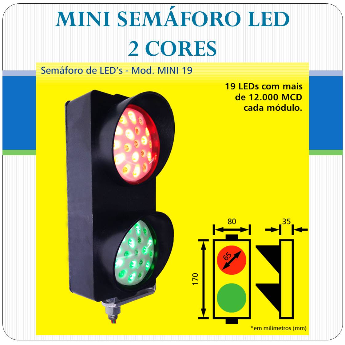 Mini Semaforo Led - 2 Cores