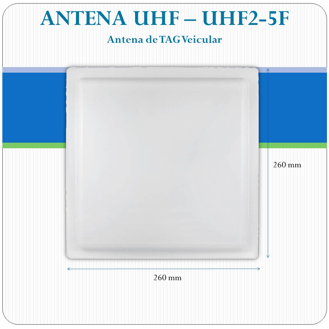 Antena UHF de Tag Veicular - UHF2-5F