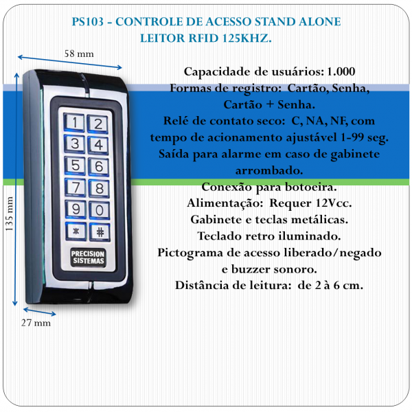 Controle de Acesso Stand Alone - RFID e Senha PS103 Controle de Acesso Stand Alone - RFID e Senha PS103