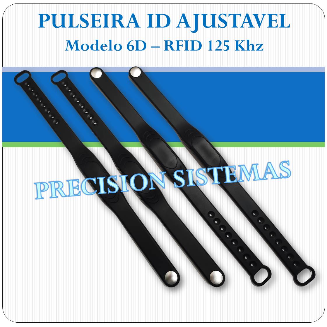 Pulseira RFID proximidade - 125 Khz - Ajustavel - 6D