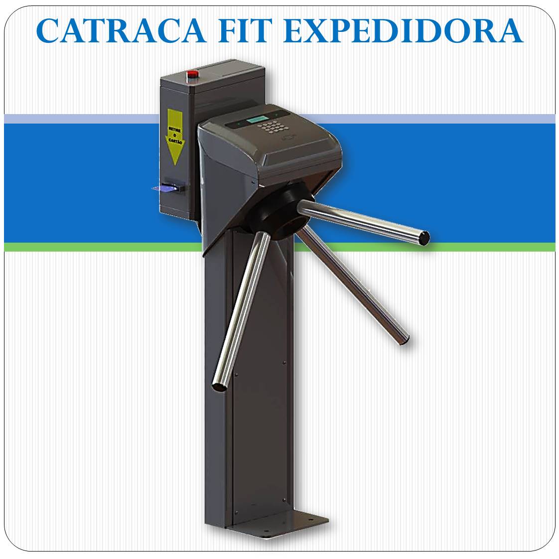Catraca Expedidora de Comanda - Fit Expedidora