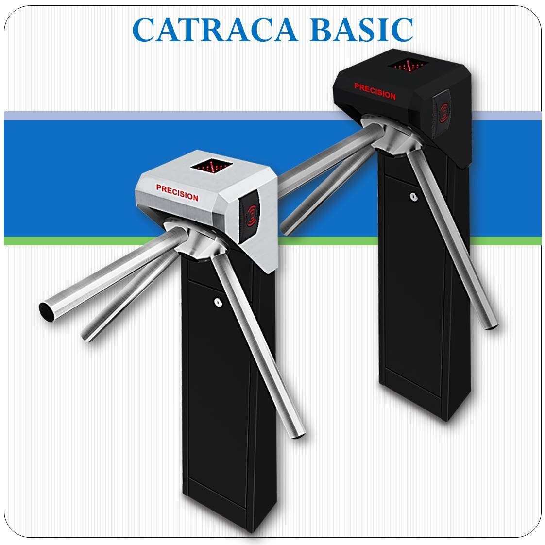 Catraca Informatizada BASIC Catraca Informatizada BASIC