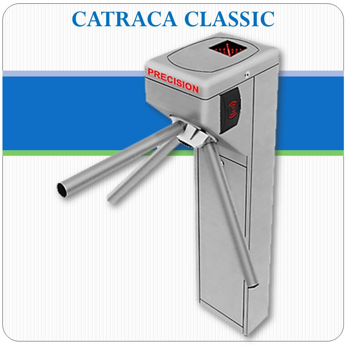 Catraca Informatizada CLASSIC Catraca Informatizada CLASSIC