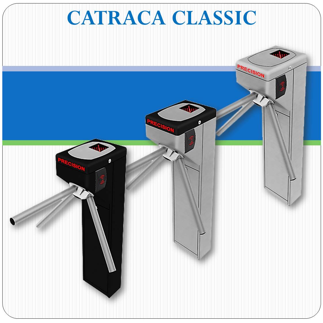 Catraca Informatizada CLASSIC Catraca Informatizada CLASSIC