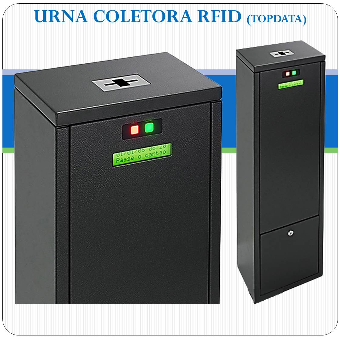 Urna Coletora RFID - Topdata Urna Coletora RFID - Topdata