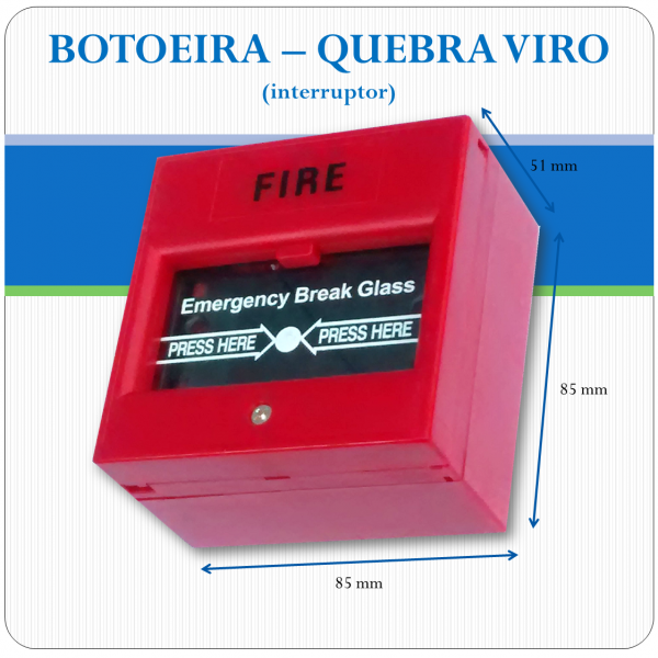 Caixa de Emergência Quebra Vidro - Botoeira - BPQV Caixa de Emergência Quebra Vidro - Botoeira - BPQV
