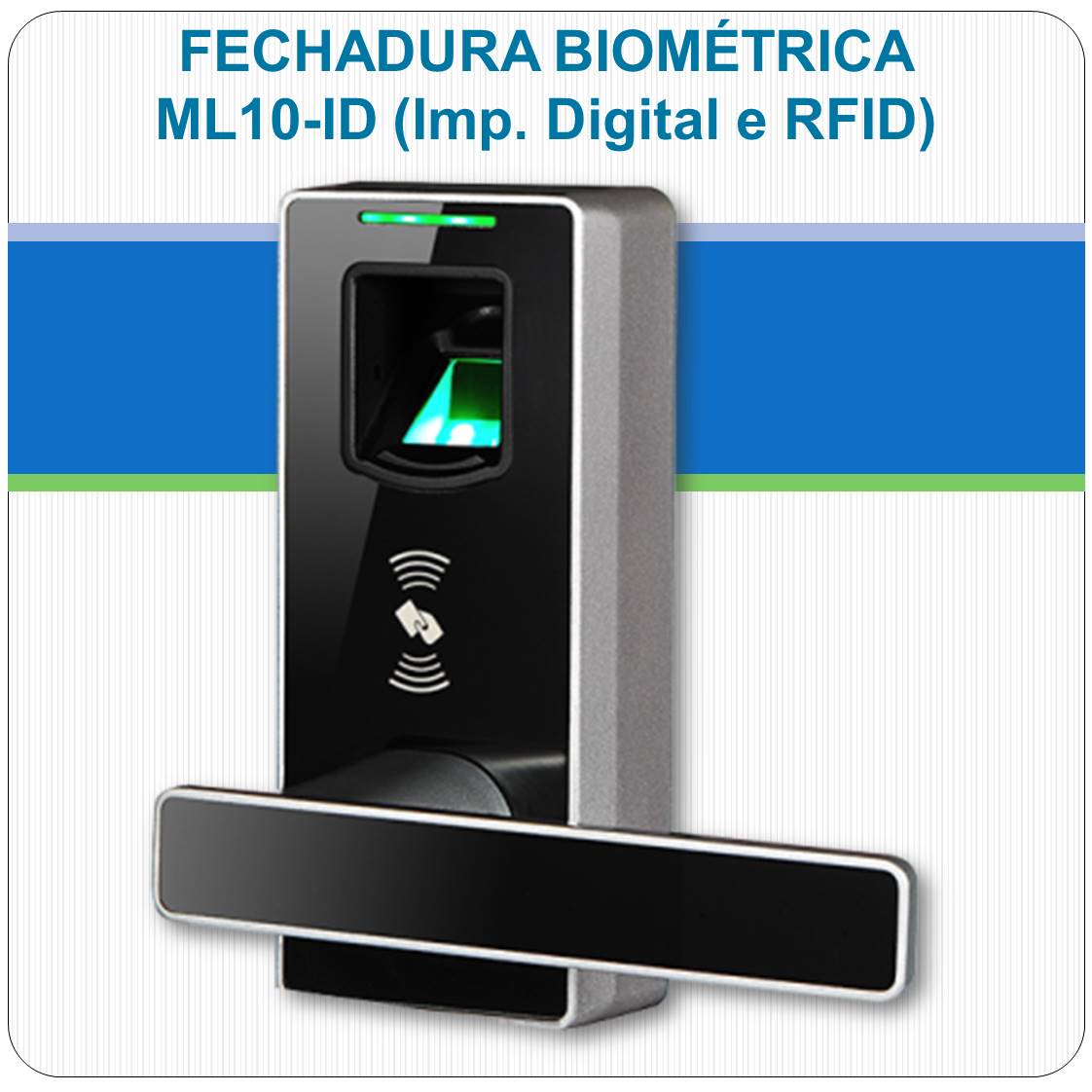 Fechadura Biométrica ML10-ID