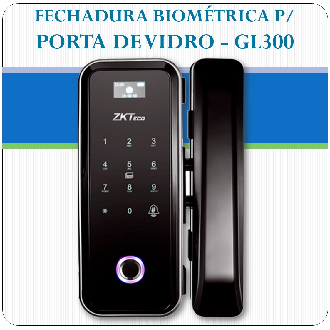 Fechadura Biometrica Para Porta De Vidro Gl300 Zkteco