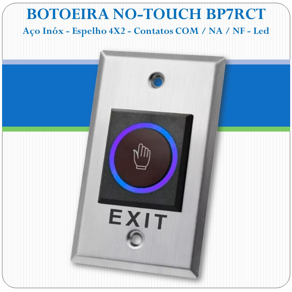 Botoeira Eletrônica No-Touch de Embutir NA-C-NF - BP7RCT