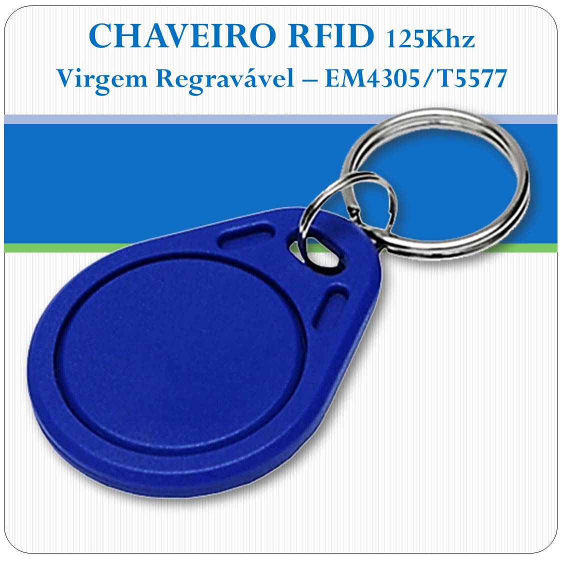 Chaveiro de RFID 125Khz - Gravavel - Regravavel