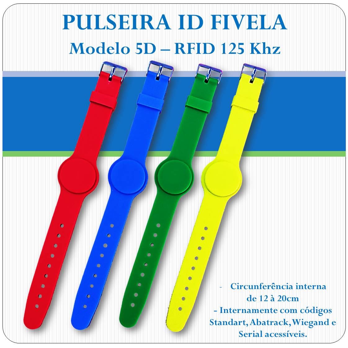 Pulseira RFID proximidade - 125 Khz - Ajustavel Fivela - 5D