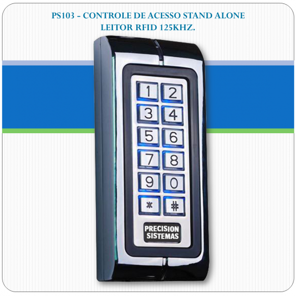 Controle de Acesso Stand Alone - RFID e Senha PS103