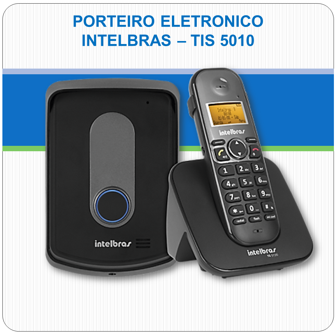 Porteiro Eletrônico Sem Fio Intelbras - TIS 5010 Porteiro Eletrônico Sem Fio Intelbras - TIS 5010