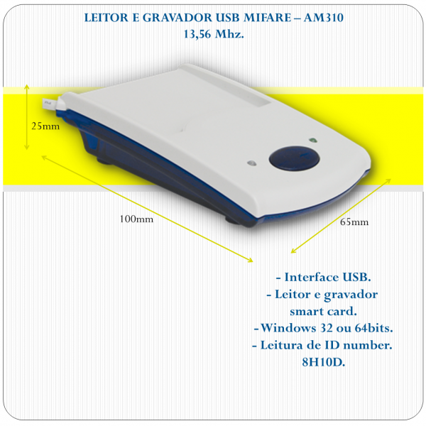 AM-310 USB- Leitor e Gravador Mifare / Smart Card AM-310 USB- Leitor e Gravador Mifare / Smart Card