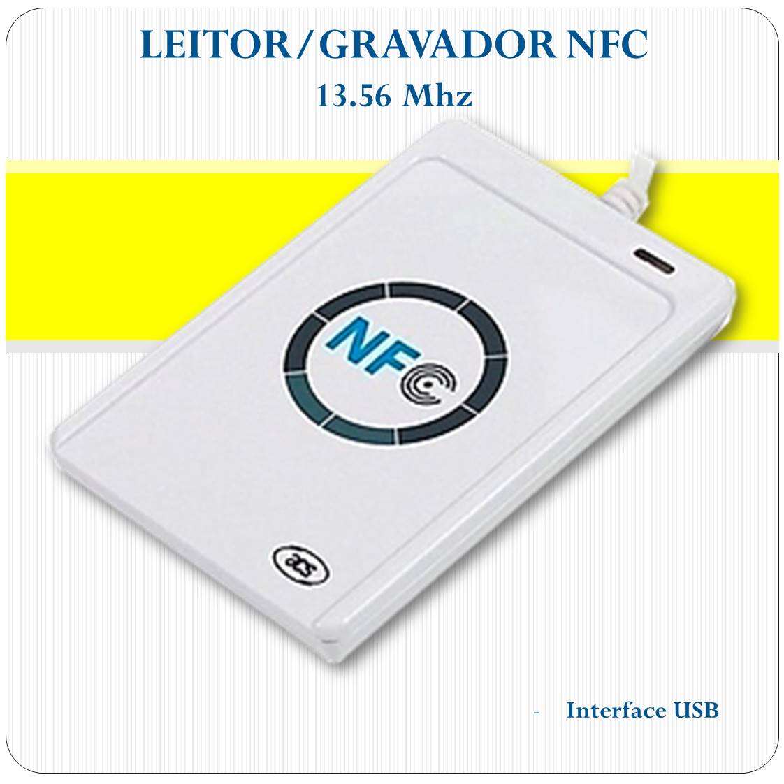 Leitor e Gravador Rfid NFC Acr122u 13.56mhz Leitor e Gravador Rfid NFC Acr122u 13.56mhz