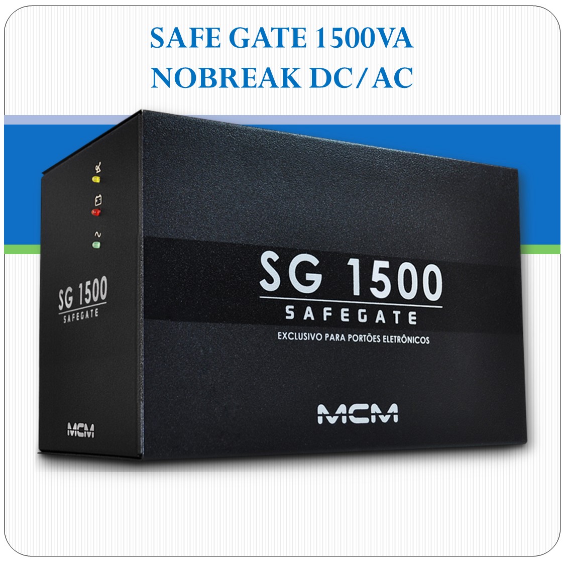 Fonte Nobreak - Safe Gate 1500VA MCM - DC/AC