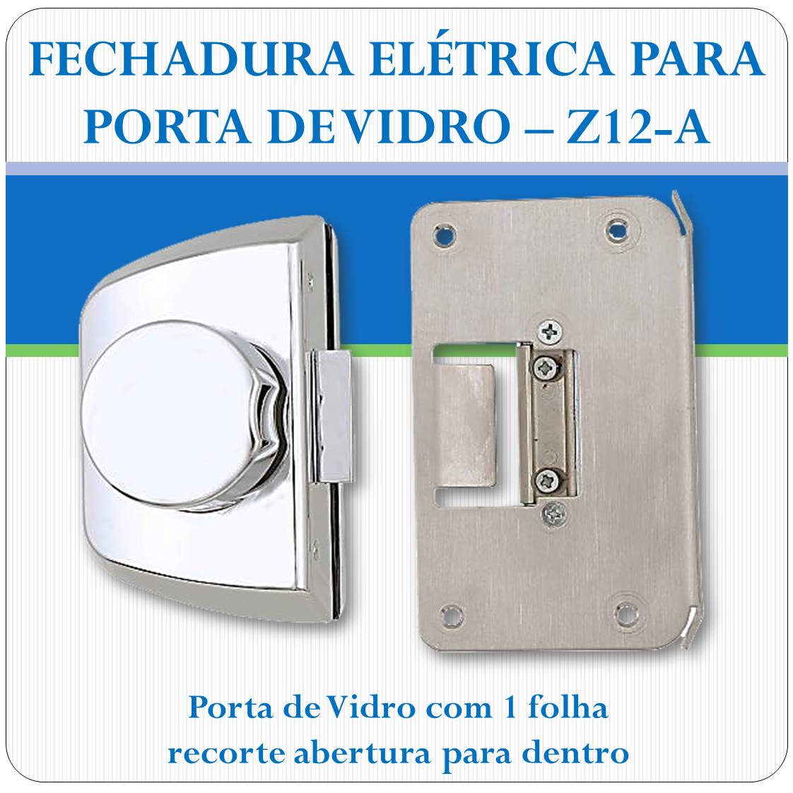 Fechadura Eletrica Porta de Vidro - Z-12A Fechadura Eletrica Porta de Vidro - Z-12A
