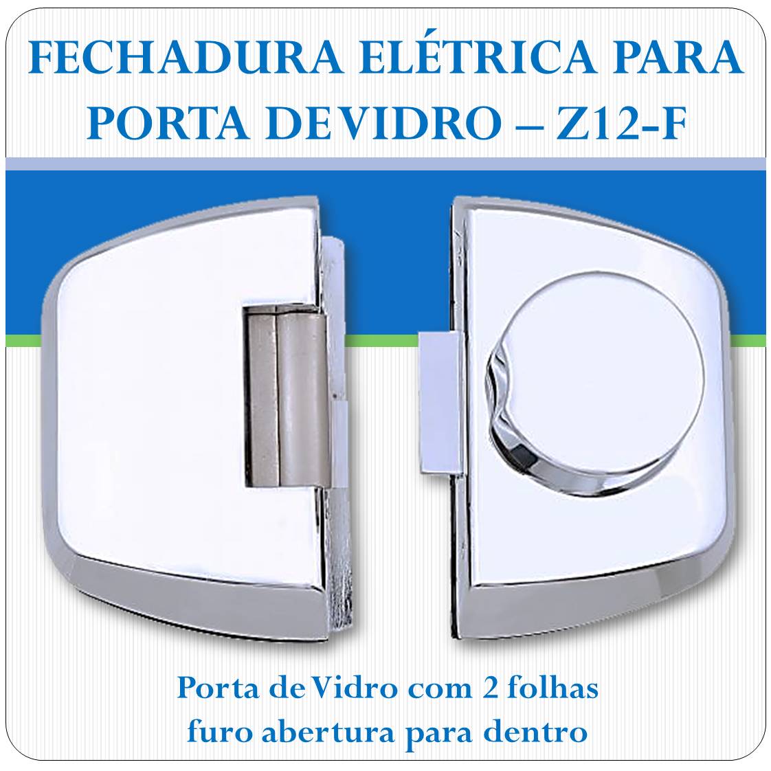 Fechadura Eletrica Porta de Vidro - Z-12F