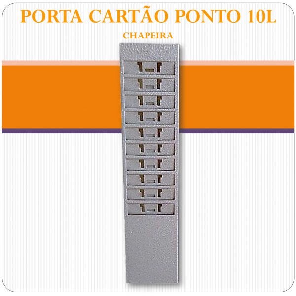 Porta Cartão Ponto 10 lugares - Chapeira