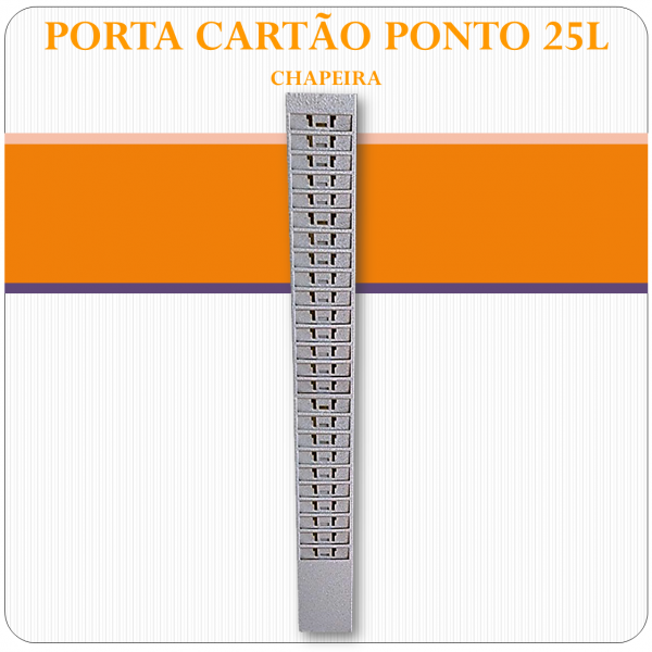 Porta Cartão Ponto 25 lugares - Chapeira