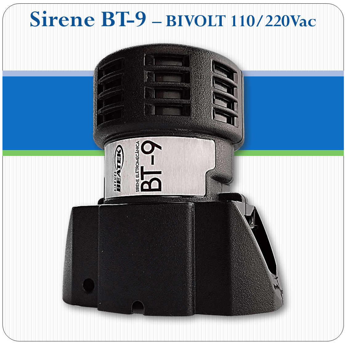 Sirene Eletromecânica BT-9 - 113.8dB Sirene Eletromecânica BT-9 - 113.8dB