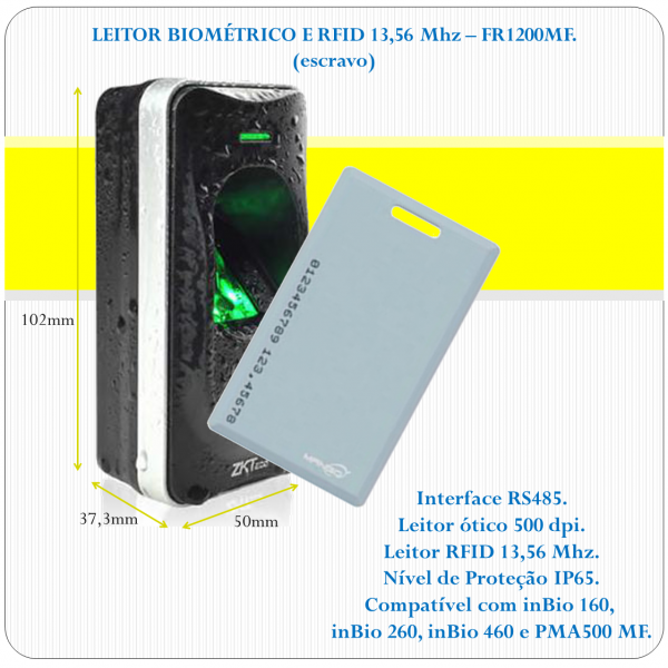 Leitor Biométrico + RFID FR1200 MF (escravo) Leitor Biométrico + RFID FR1200 MF (escravo)