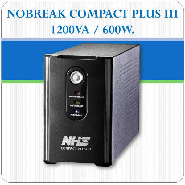 Nobreak COMPACT PLUS III - 1200VA / 600W