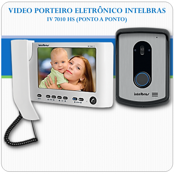 Vídeo Porteiro Eletrônico IV 7010 HS (Intelbras)