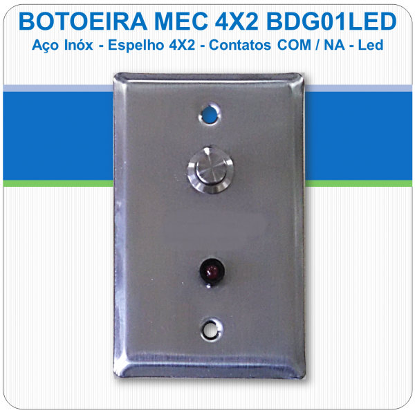 Botoeira Mecânica de Embutir NA-C - Aço Inóx 4x2 Led - BDG01LED Botoeira Mecânica de Embutir NA-C - Aço Inóx 4x2 Led - BDG01LED