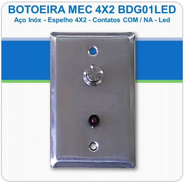 Botoeira Mecânica de Embutir NA-C - Aço Inóx 4x2 Led - BDG01LED