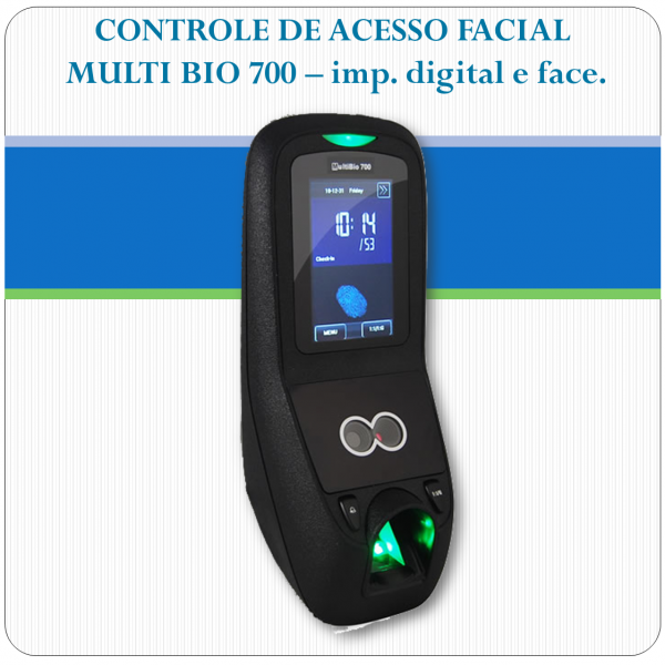 Controle de Acesso Facial + Impressão digital - MultiBIO 700 Controle de Acesso Facial + Impressão digital - MultiBIO 700